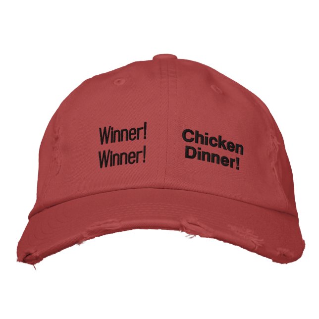 Winner! Winner! Chicken Dinner! Embroidered Hat (Front)