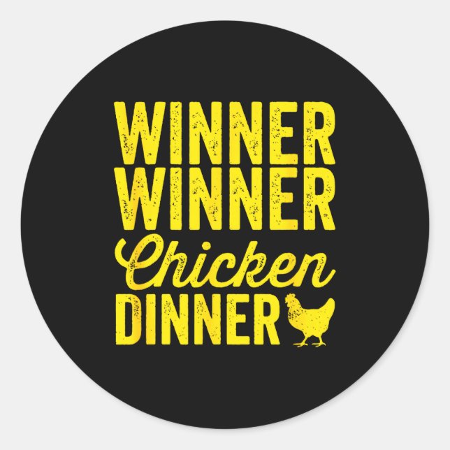 Winner Winner Chicken Dinner Silhouette (dark)  Classic Round Sticker (Front)