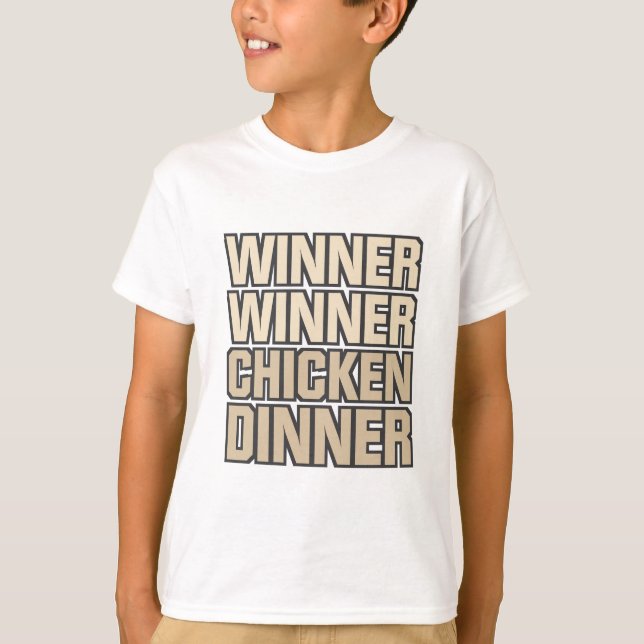 Winner Winner Chicken Dinner T-Shirt (Front)