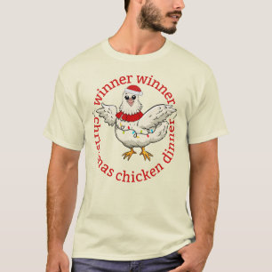 Winner Winner Christmas Chicken Dinner funny  T-Shirt