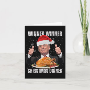 Winner Winner Christmas Dinner Humour Funny Trump Card
