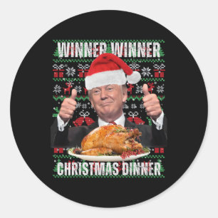 Winner Winner Christmas Dinner Humour Funny Trump Classic Round Sticker