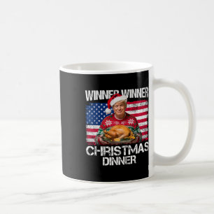 Winner Winner Christmas Dinner Santa Funny Trump C Coffee Mug