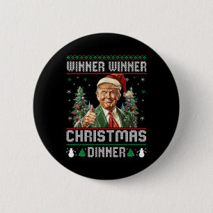 Winner Winner Christmas Dinner Santa Trump Ugly Sw 6 Cm Round Badge