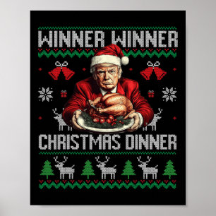 Winner Winner Christmas Dinner Santa Trump Ugly Sw Poster