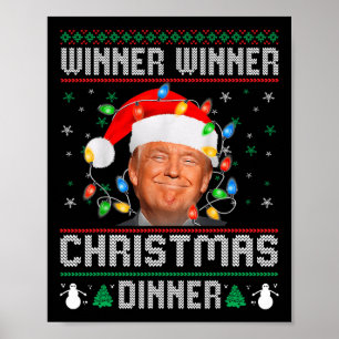 Winner Winner Christmas Dinner Santa Trump Ugly Sw Poster
