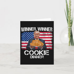 Winner Winner Cookie Dinner Funny Trump 2024 47th Card