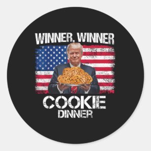 Winner Winner Cookie Dinner Funny Trump 2024 47th Classic Round Sticker