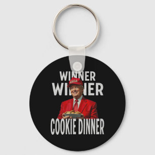 Winner Winner Cookie Dinner Funny Trump 2024 47th  Key Ring