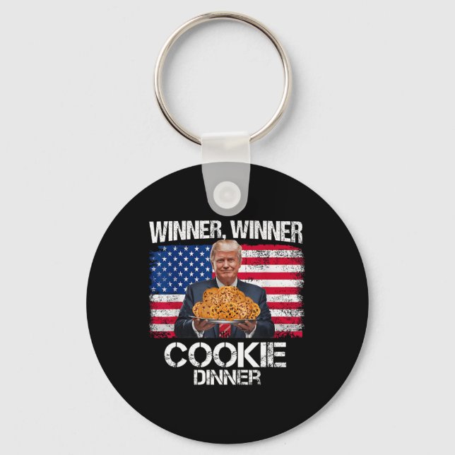Winner Winner Cookie Dinner Funny Trump 2024 47th  Key Ring (Front)