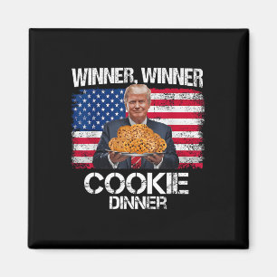 Winner Winner Cookie Dinner Funny Trump 2024 47th Magnet