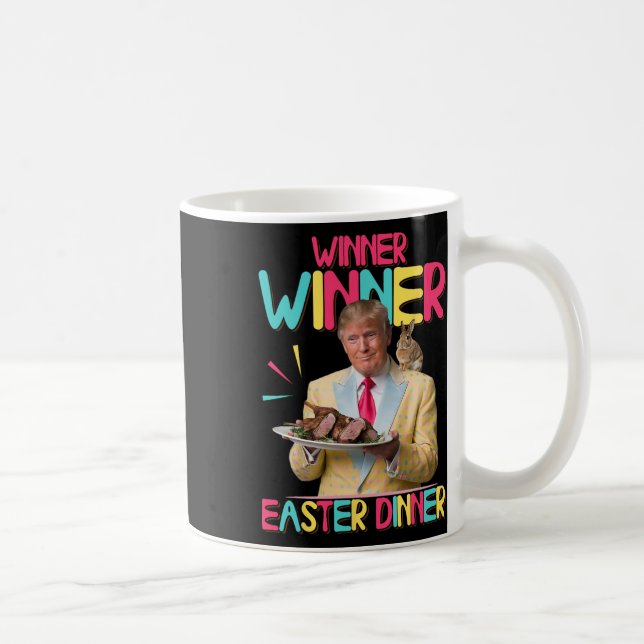 Winner Winner Easter Dinner Funny Trump Bunny Happ Coffee Mug (Right)