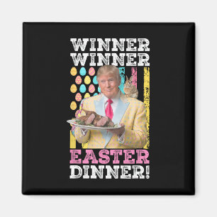 Winner Winner Easter Dinner Funny Trump Easter Us  Magnet