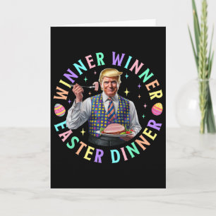 Winner Winner Easter Dinner Funny Trump Happy East Card