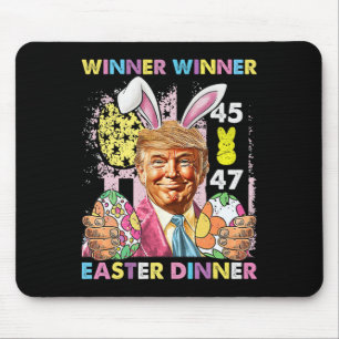 Winner Winner Easter Dinner Funny Trump Happy East Mouse Pad
