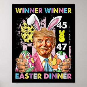 Winner Winner Easter Dinner Funny Trump Happy East Poster