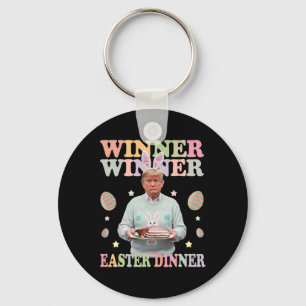 Winner Winner Easter Dinner President Trump Happy Key Ring
