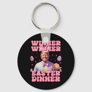 Winner Winner Easter Dinner President Trump Happy  Key Ring