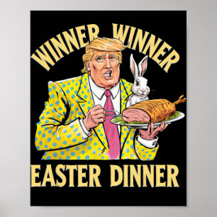 Winner Winner Easter Dinner Trump Easter 2025 For Poster