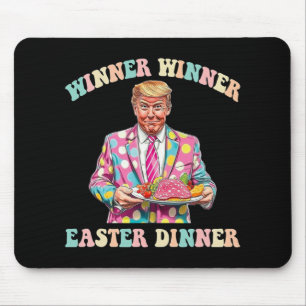Winner Winner Easter Dinner, Trump Easter Mouse Pad