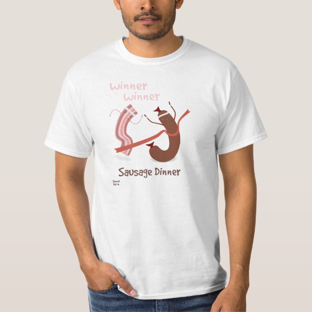 Winner Winner Sausage Dinner T-Shirt (Front)