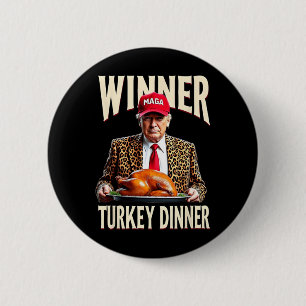 Winner Winner Turkey Dinner Funny Trump  6 Cm Round Badge