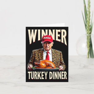 Winner Winner Turkey Dinner Funny Trump Card