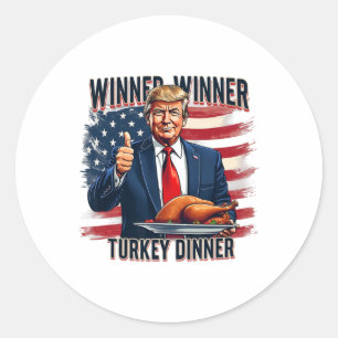 Winner Winner Turkey Dinner Funny Trump Thanksgivi Classic Round Sticker