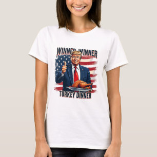 Winner Winner Turkey Dinner Funny Trump Thanksgivi T-Shirt