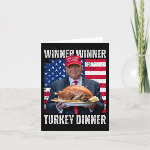 Winner Winner Turkey Dinner Humour Funny Trump Tha Card