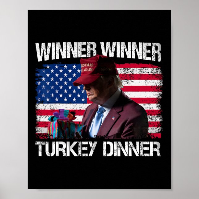 Winner Winner Turkey Dinner Humour Funny Trump Tha Poster (Front)