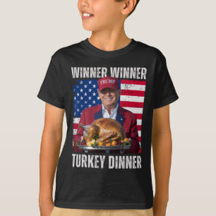Winner Winner Turkey Dinner Humour Funny Trump Tha T-Shirt