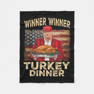 Winner Winner Turkey Dinner Thanksgiving Donald Tr Fleece Blanket