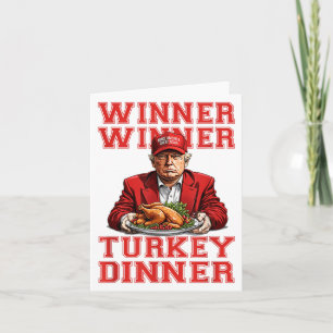 Winner Winner Turkey Dinner Trump Funny Thanksgivi Card