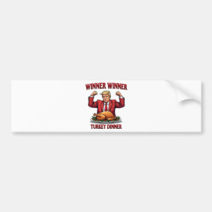 Winner Winner Turkey Dinner Trump Thanksgiving Bumper Sticker