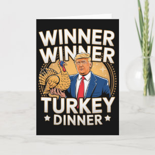Winner Winner Turkey Dinner Trump Thanksgiving Card