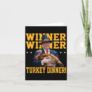 Winner Winner Turkey Dinner Trump Thanksgiving Card