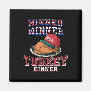 Winner Winner Turkey Dinner Trump Thanksgiving Hum Magnet