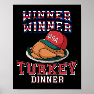 Winner Winner Turkey Dinner Trump Thanksgiving Hum Poster