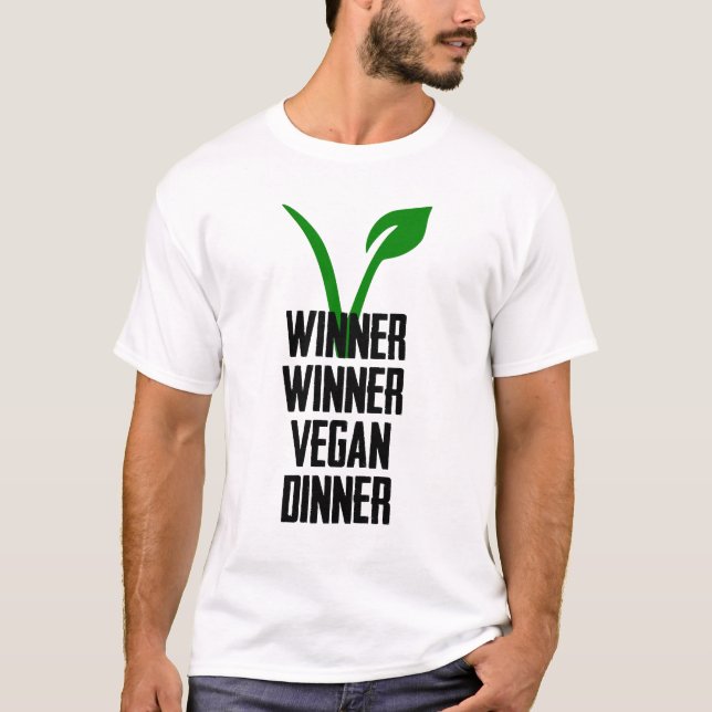 Winner Winner Vegan Dinner T-Shirt (Front)