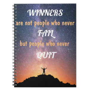 Winners are not people who never fail notebook