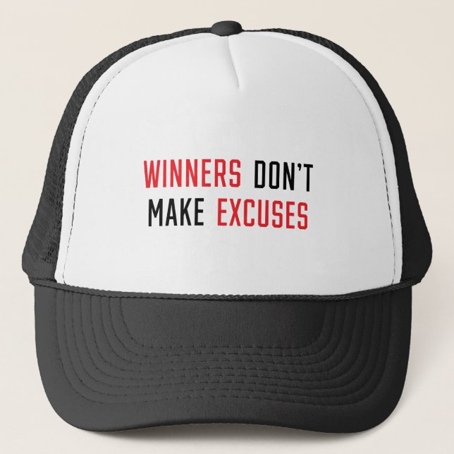 Winners don't make excuses trucker hat (Front)