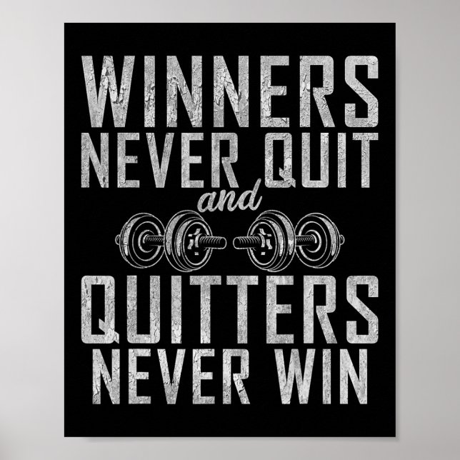Winners Never Quit And Quitters Never Win Gym Body Poster (Front)