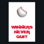 Winners Never Quit Inspirational Baseball Pop Art Poster<br><div class="desc">Winners Never Quit - American Sport Games Digital Artworks - Pop Art Style Baseball</div>