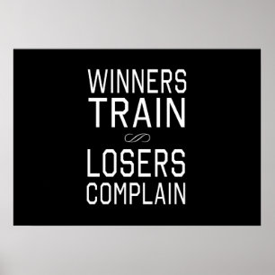 Winners Train, Losers Complain Poster