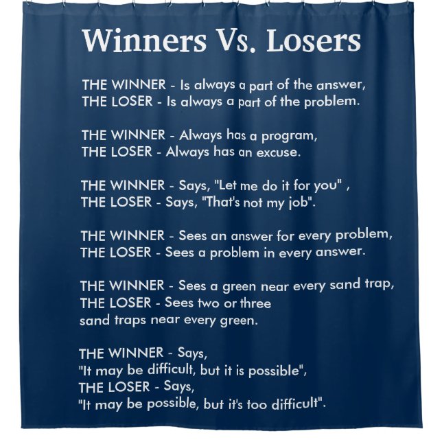 Winners Vs Losers Shower Curtain (Front)
