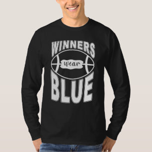 Winners Wear Blue High School Football Game Team T-Shirt