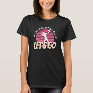 Winners Wear Blue Lets Go Blue Team School Spirit  T-Shirt