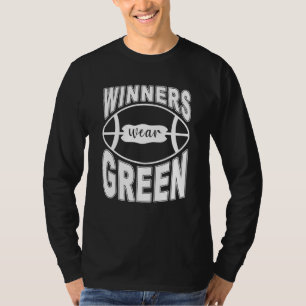 Winners Wear Green High School Football Game Team T-Shirt
