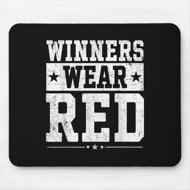 Winners Wear Red Colour War Camp Team Game Competi Mouse Pad (Front)